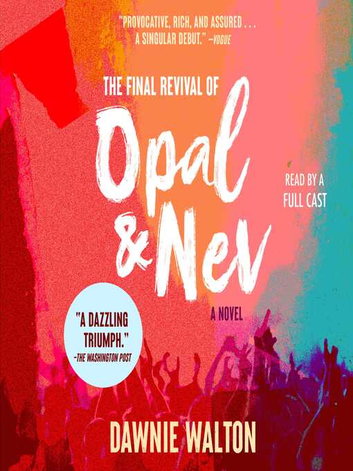 Title details for The Final Revival of Opal & Nev by Dawnie Walton - Wait list